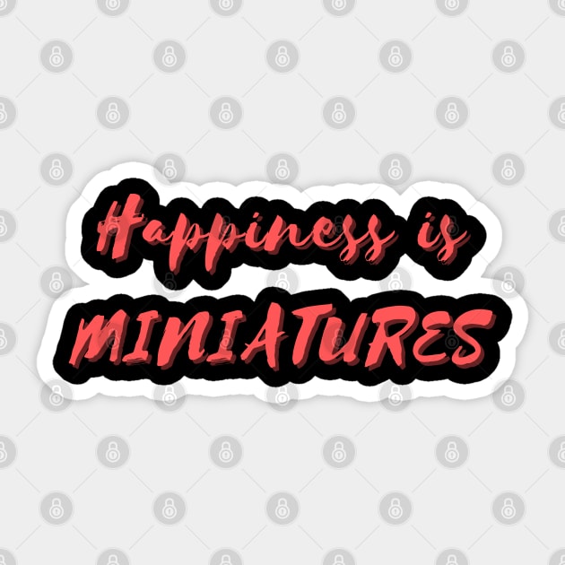 Happiness is Miniatures Sticker by Eat Sleep Repeat